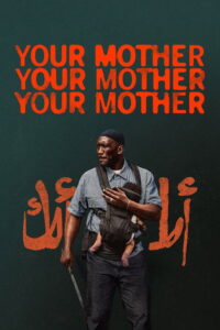 مشاهدة فيلم Your Mother Your Mother Your Mother